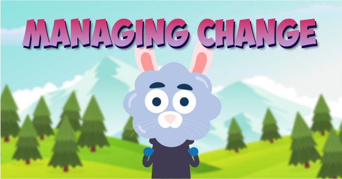 Managing Change