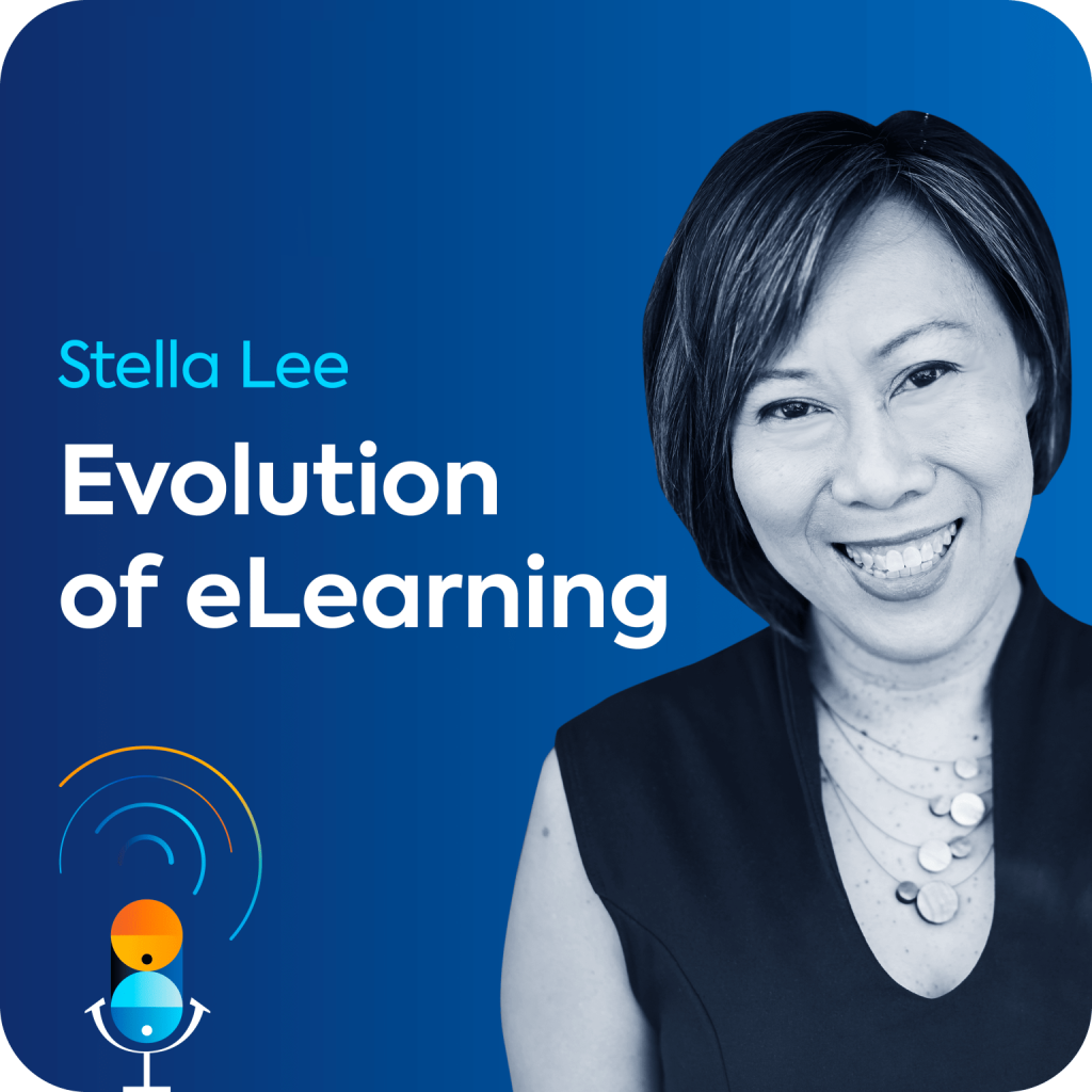 Stella Lee sits on a blue background, along with the name of the podcast episode "Evolution of eLearning".